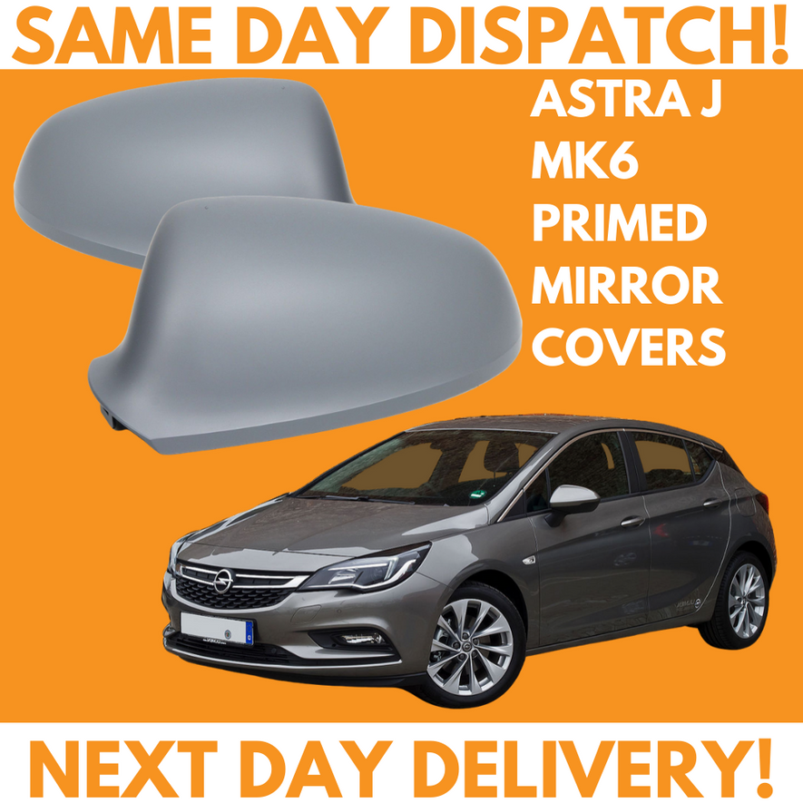 Vauxhall Astra J MK6 2009-2016 Wing Mirror Covers Primed Left & Right Pair